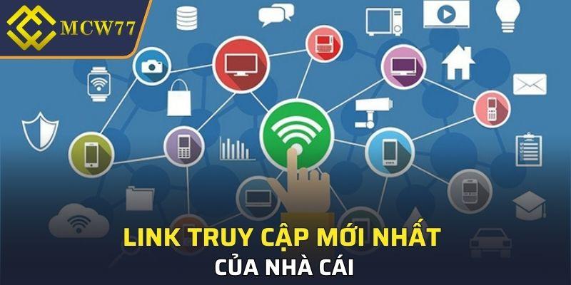 Link truy cập mới nhất của nhà cái